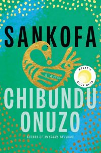 Edition Book Club - Sankofa by Chibundu Onuzo