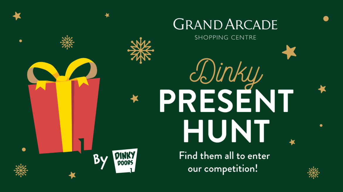 Grand Arcade Dinky Present Hunt