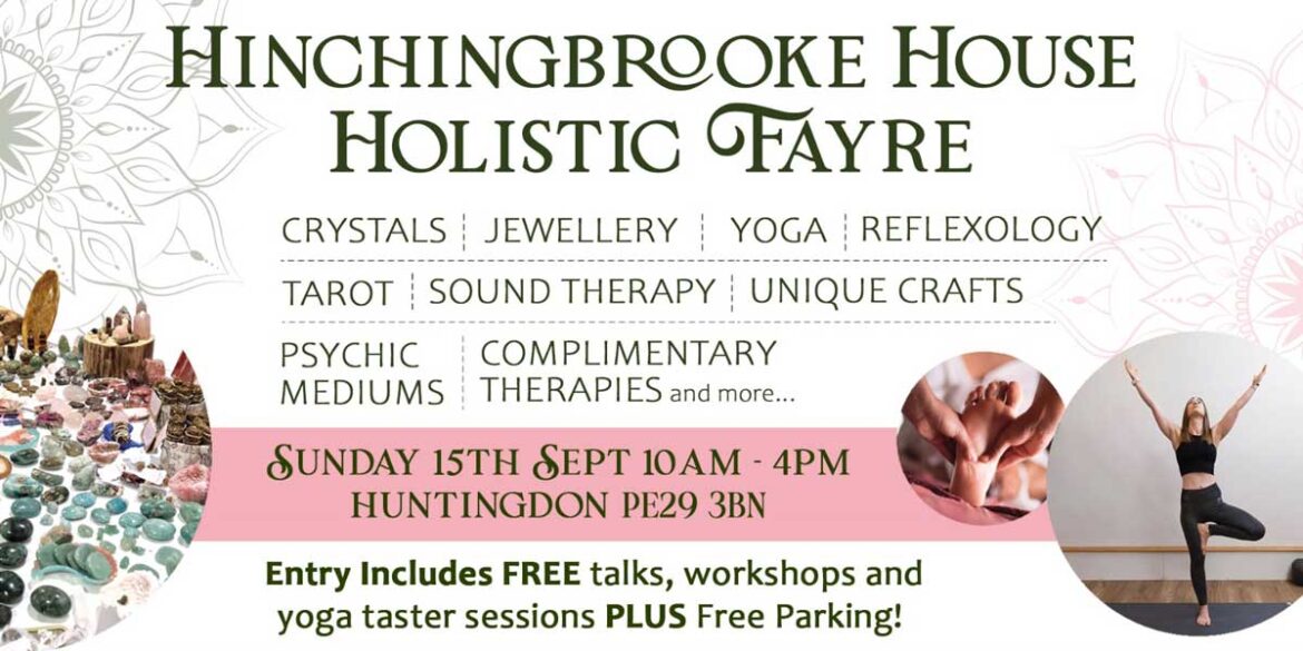 Win tickets for Hinchingbrooke House Holistic Fayre