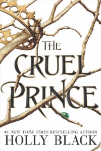 The front cover of a book titled The Cruel Prince. The cover has tree branches with a crown hung on them.