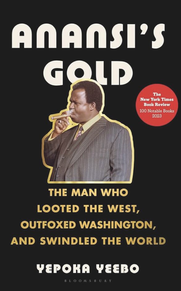 Anansi’s Gold by Yepoka Yeebo The front cover of book showing a man in a suit holding a cigar. The book is titled "Anansi's Gold"